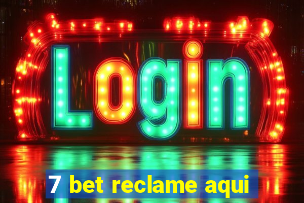 7 bet reclame aqui